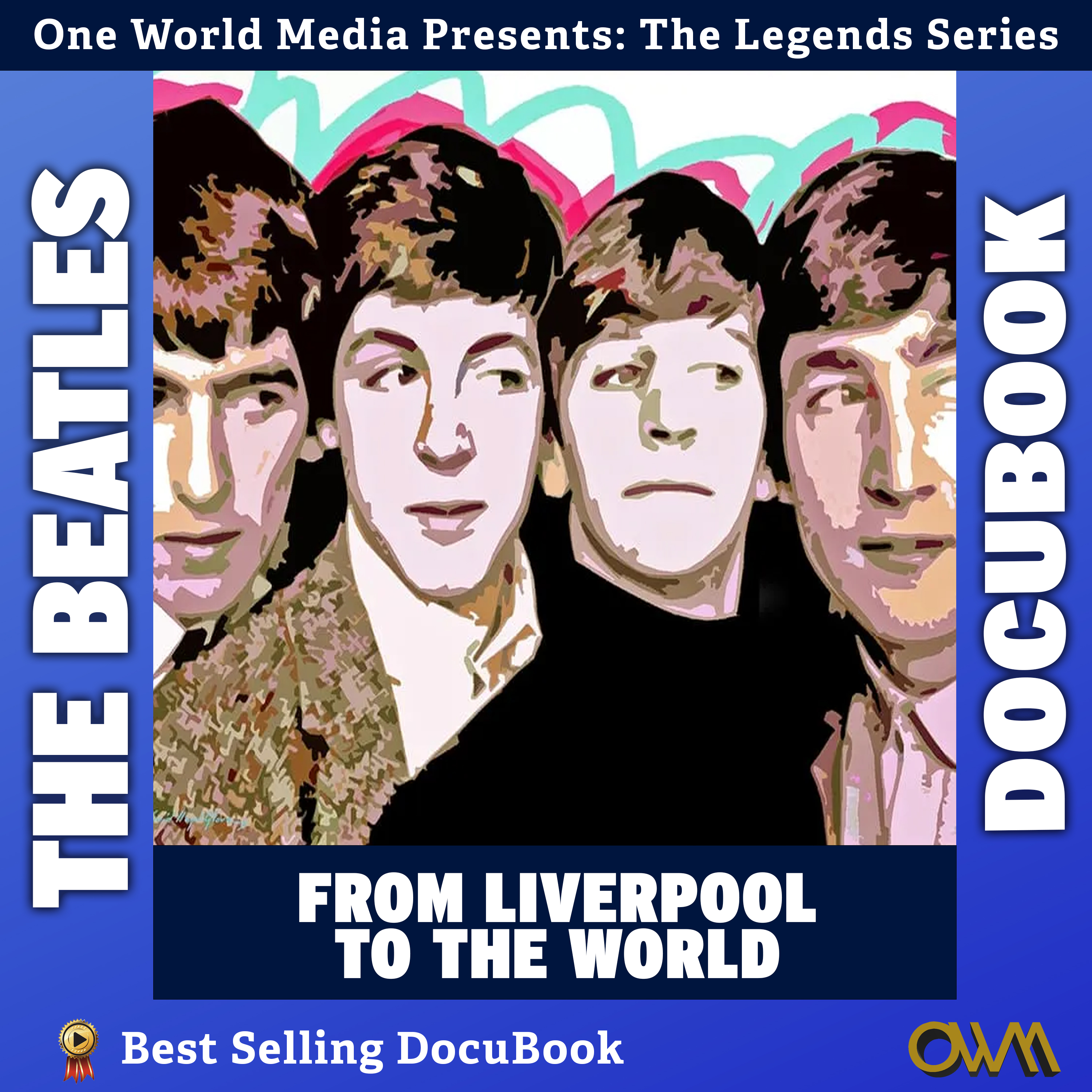 The Beatles - From Liverpool To The World